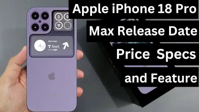 iPhone 18 Pro Max 512GB: Price & Release Date Info